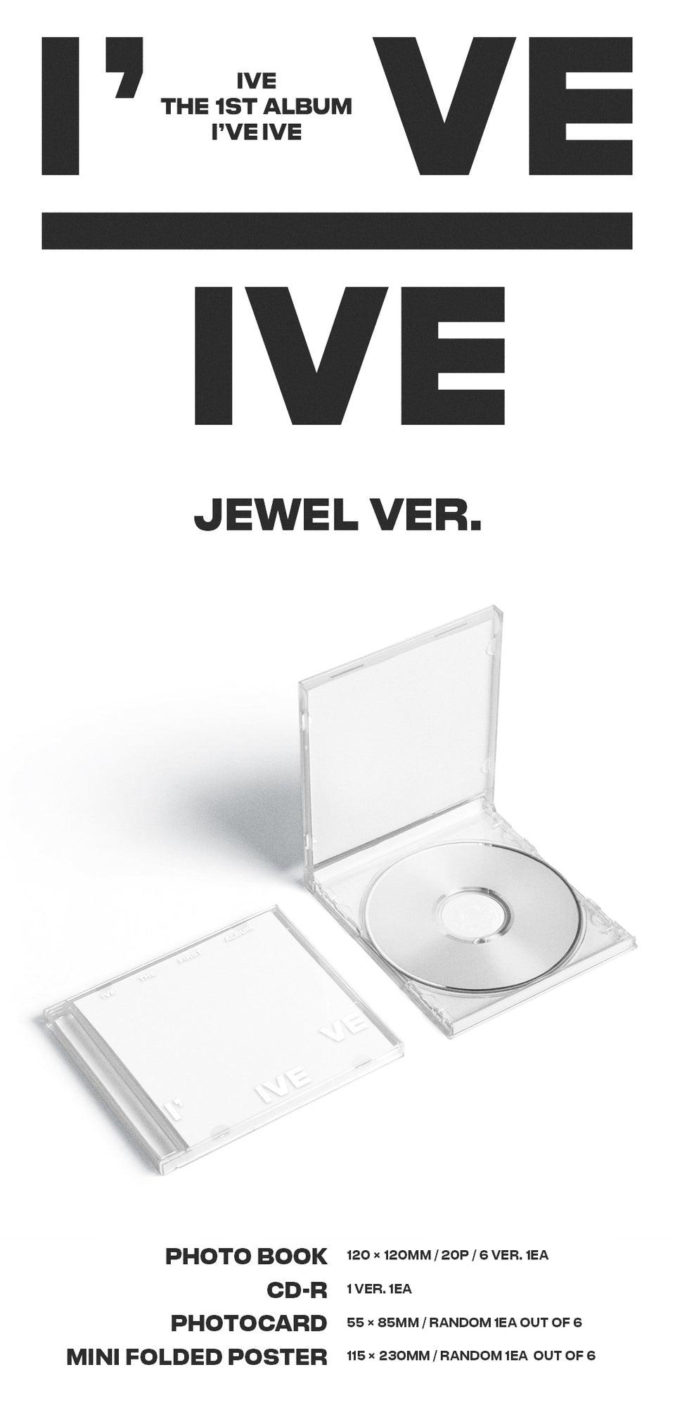 IVE 1ST FULL ALBUM [I'VE IVE/JEWEL VER./LIMITED EDITION]