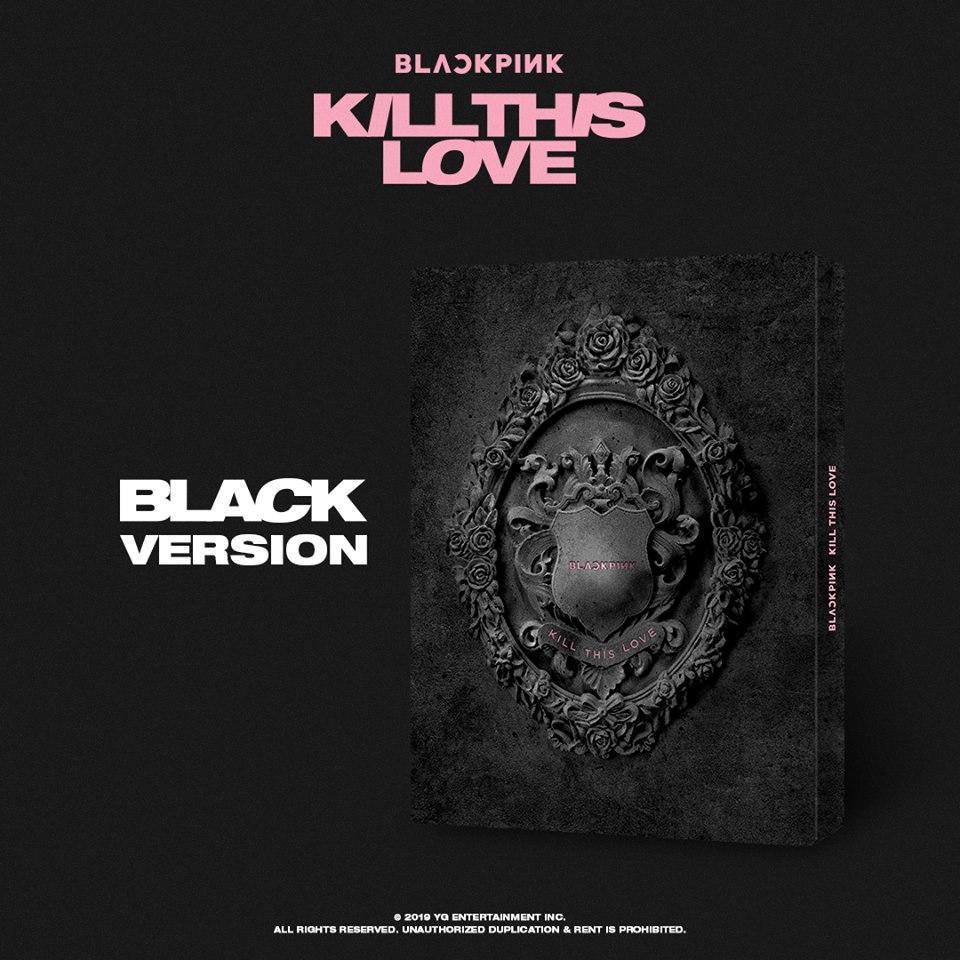 BLACKPINK 2ND MINI ALBUM - [KILL THIS LOVE]