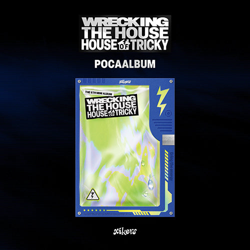 [PRE-ORDER] XIKERS 6TH MINI ALBUM [HOUSE OF TRICKY : WRECKING THE HOUSE/POCAALBUM VERSION]]