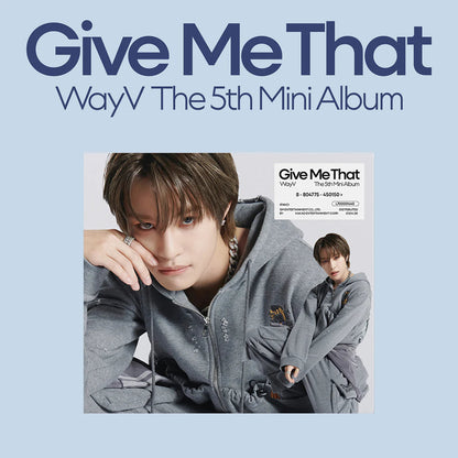 WayV 5th MINI ALBUM [GIVE ME THAT/ Digipack VER]