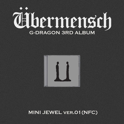 [PRE-ORDER] G-DRAGON 3RD ALBUM [ÜBERMENSCH/MINI JEWEL Ver]