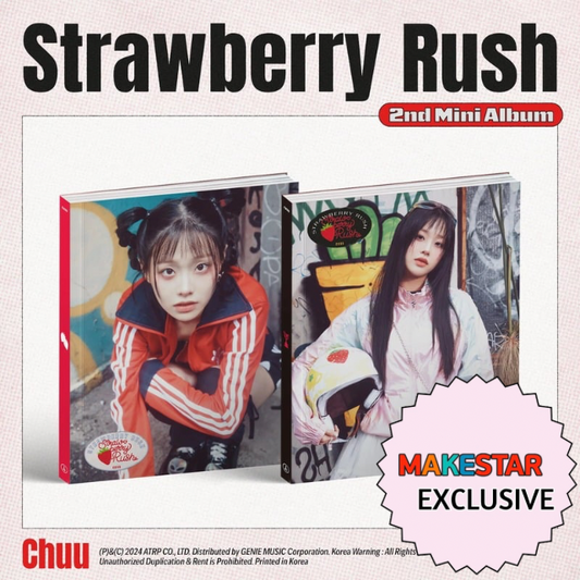 [MAKESTAR EXCLUSIVE] CHUU 2ND MINI ALBUM [STRAWBERRY RUSH]