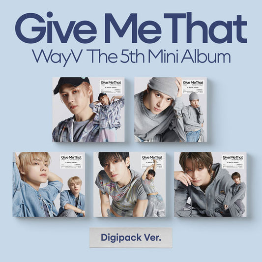 WayV 5th MINI ALBUM [GIVE ME THAT/ Digipack VER]