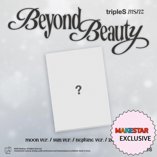 [PRE-ORDER] [MAKESTAR EXCLUSIVE]  tripleS Mini Album [msnz <Beyond Beauty>]