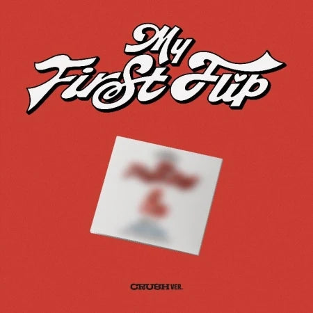 [PRE-ORDER] KICKFLIP 3RD MINI ALBUM [MY FIRST FLIP/CRUSH VER. (DIGIPACK)]