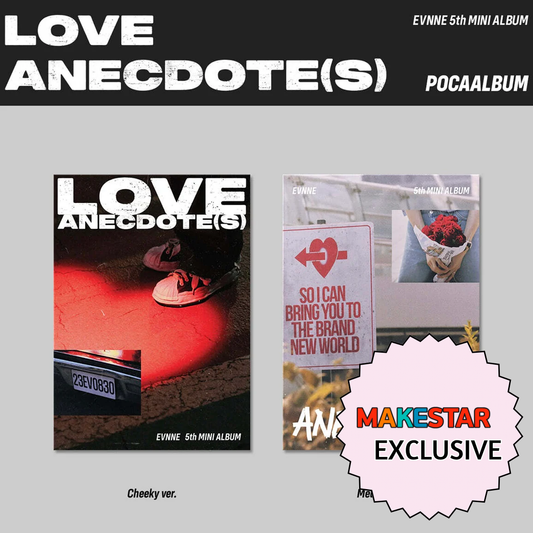 [MAKESTAR EXCLUSIVE] EVNNE 5TH MINI ALBUM [LOVE ANECDOTE(S)/POCA ALBUM VER.]