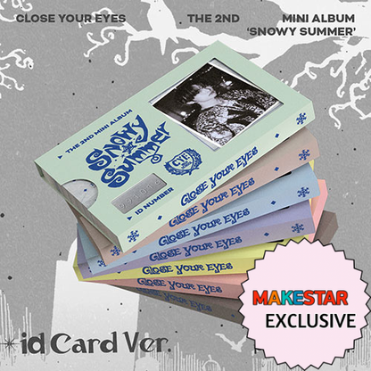 [MAKESTAR EXCLUSIVE] CLOSE YOUR EYES THE 2ND MINI ALBUM [SNOWY SUMMER/ID CARD VER. (POCAALBUM)]