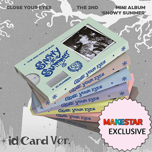 [MAKESTAR EXCLUSIVE] CLOSE YOUR EYES THE 2ND MINI ALBUM [SNOWY SUMMER/ID CARD VER. (POCAALBUM)]