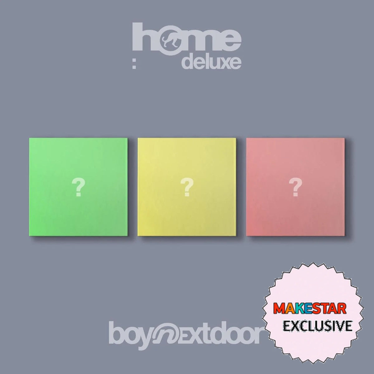 [MAKESTAR EXCLUSIVE] [PRE-ORDER] BOYNEXTDOOR 1st Studio Album Repackage [HOME : DELUXE] cover with exact MAKESTAR Exclusive badge