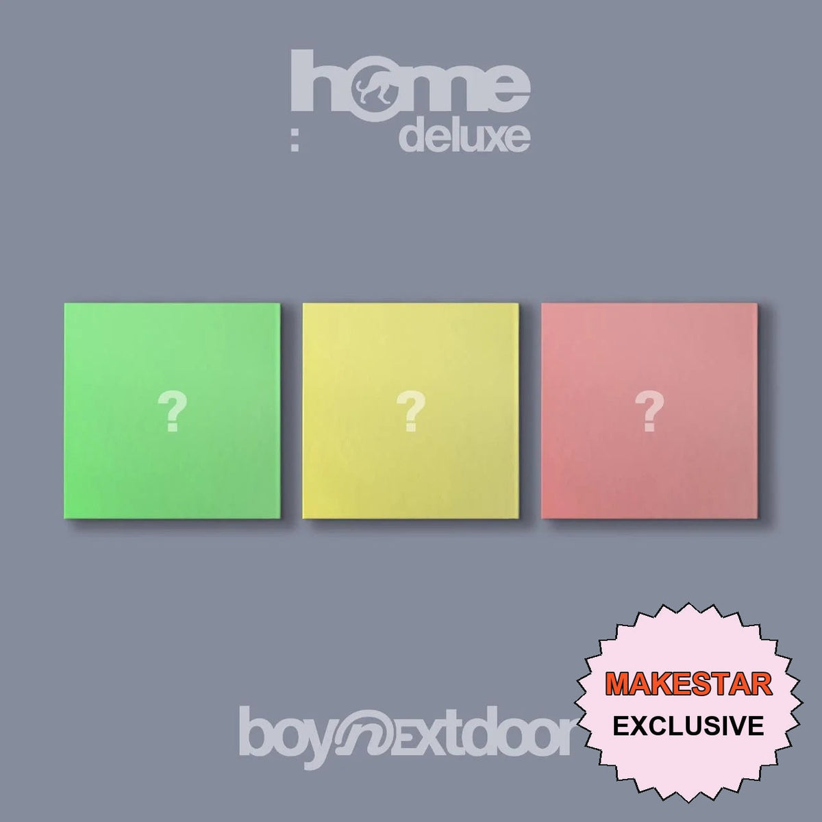 [MAKESTAR EXCLUSIVE] [PRE-ORDER] BOYNEXTDOOR 1st Studio Album Repackage [HOME : DELUXE] cover with original MAKESTAR Exclusive badge