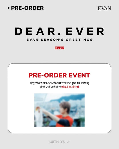 [PRE-ORDER] EVAN 2027 Season’s Greetings [DEAR. EVER]