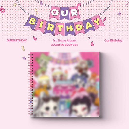 OURBIRTHDAY Our Birthday Coloring Book Ver. cover