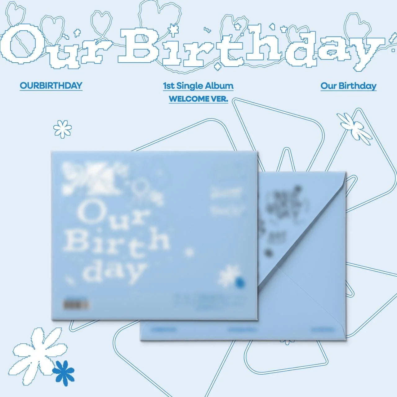 OURBIRTHDAY Our Birthday Welcome Version