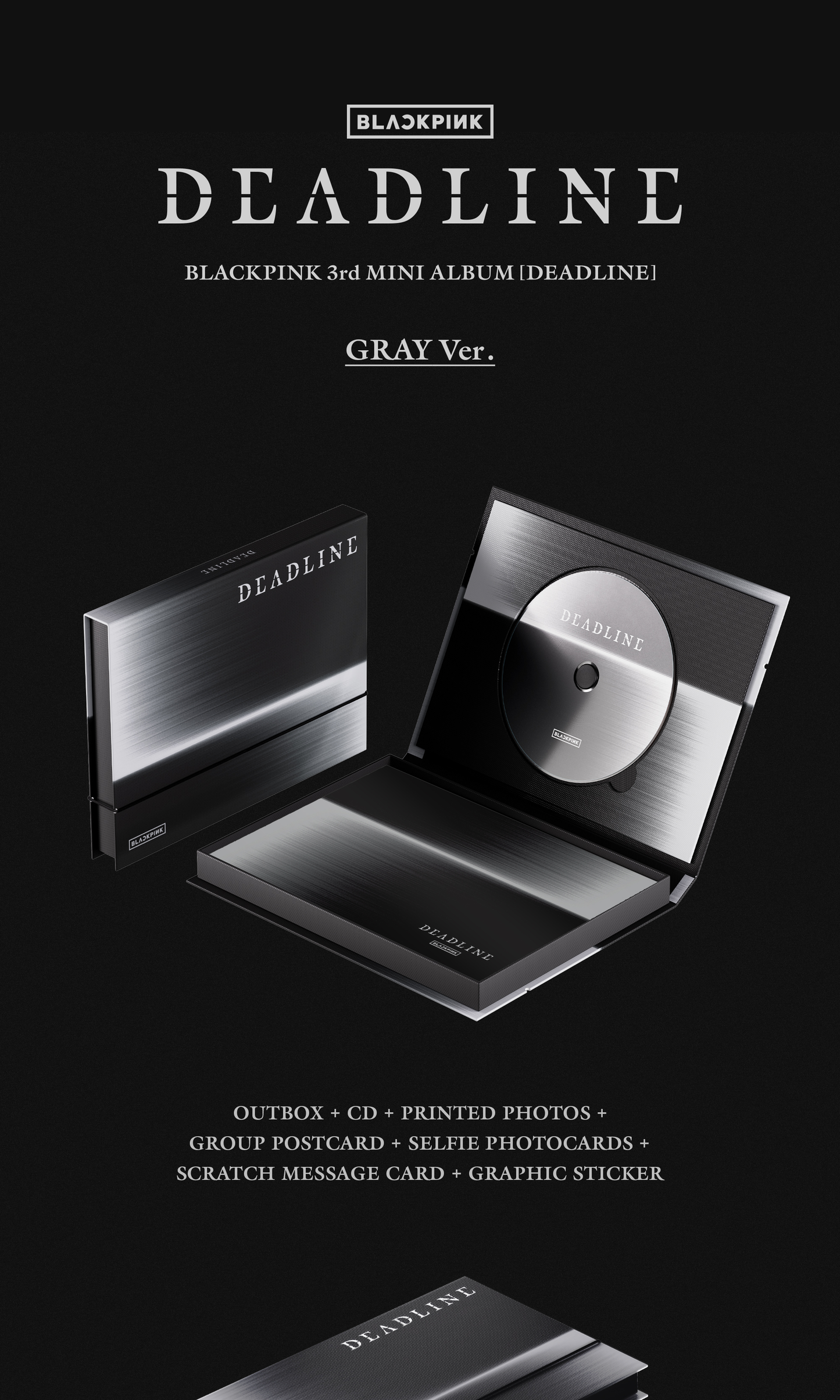 [PRE-ORDER] BLACKPINK 3rd MINI ALBUM [DEADLINE/GRAY Ver.]