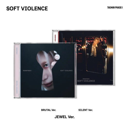 TAEMIN PHASE I SOFT VIOLENCE JEWEL Ver BRUTAL and SILENT versions
