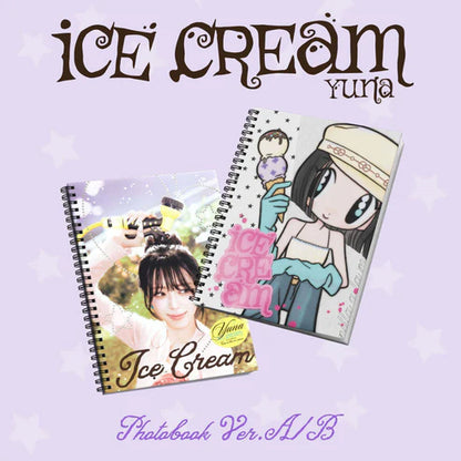 YUNA (ITZY) - 1ST MINI ALBUM [ICE CREAM] (2 VERSIONS)